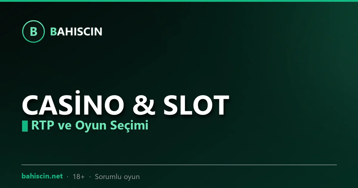 Bahiscin Casino: Slot, Masa Oyunları ve Canlı Casino