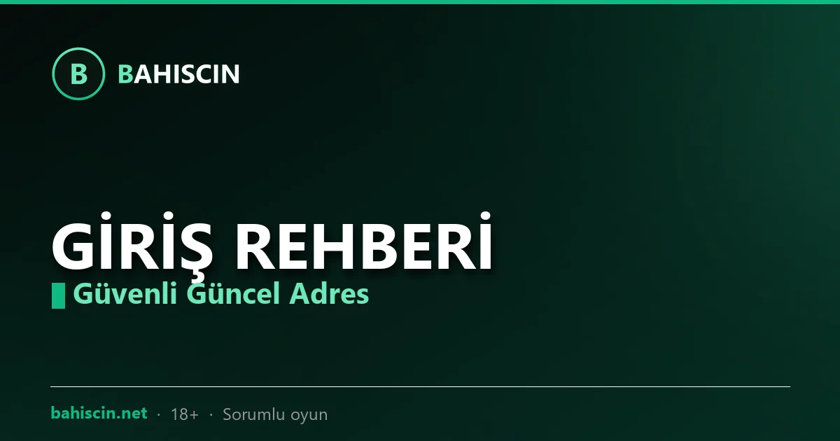 Bahiscin giriş rehberi güvenli erişim görseli